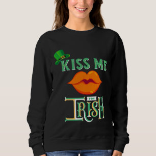 Küss mich, ich bin irisch Irish Patricks Day Mutte Sweatshirt
