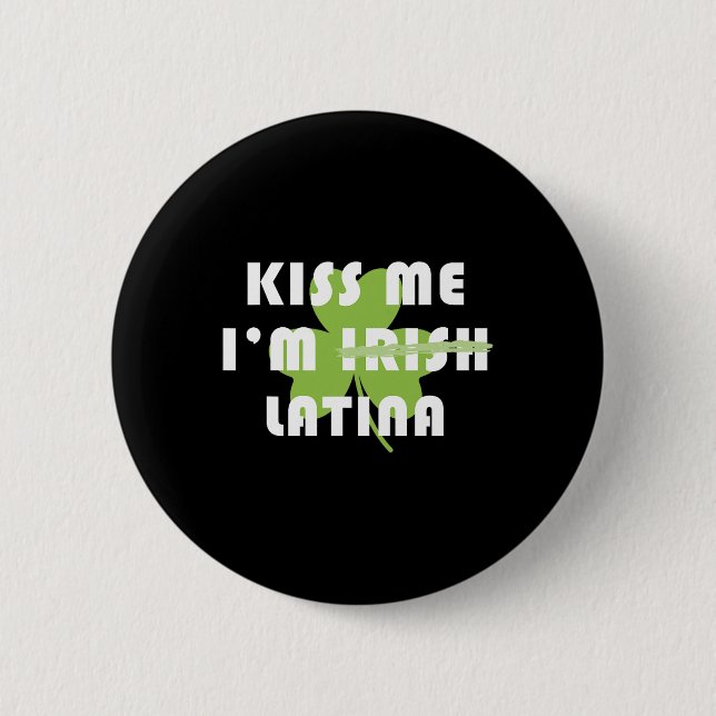 Küss mich, ich bin irisch Kleeblatt St. Patricks D Button (Vorderseite)