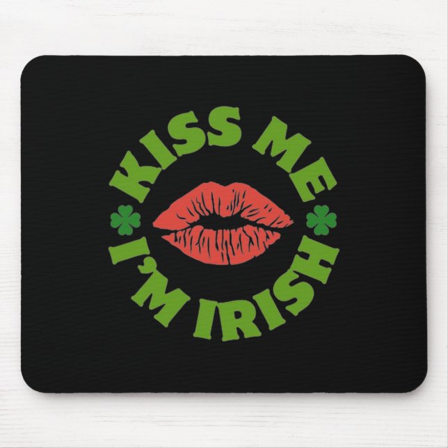 Küss mich, ich bin irisch St. Patricks Day Feier S Mousepad (Vorne)