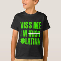 Küss mich, ich bin irische Latina - Lustige hispan