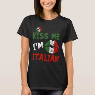 Küss mich, ich bin Italiener T-Shirt