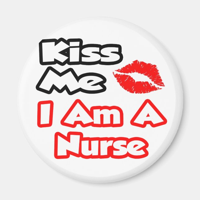 Küss mich ... ich bin Krankenschwester Magnet (Vorne)