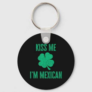 Küss mich, ich bin Mexikaner-Shirt Lustig Irish St Schlüsselanhänger