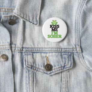 Küss mich, ich bin nüchtern mit Frosch für St. Pat Button