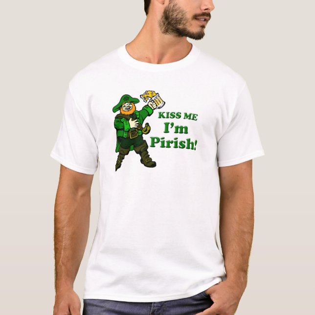 Küss mich, ich bin Pirsch T-Shirt (Vorderseite)