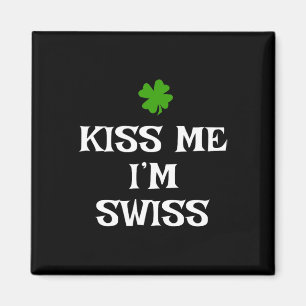 Küss mich, ich bin Schweizer St. Patrick's Day Iri Magnet