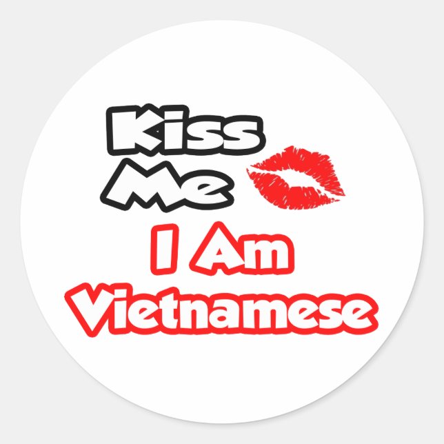 Küss mich ...Ich bin Vietnamese Runder Aufkleber (Vorderseite)
