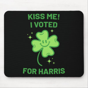 Küss mich, ich habe für Harris gestimmt Glückliche Mousepad
