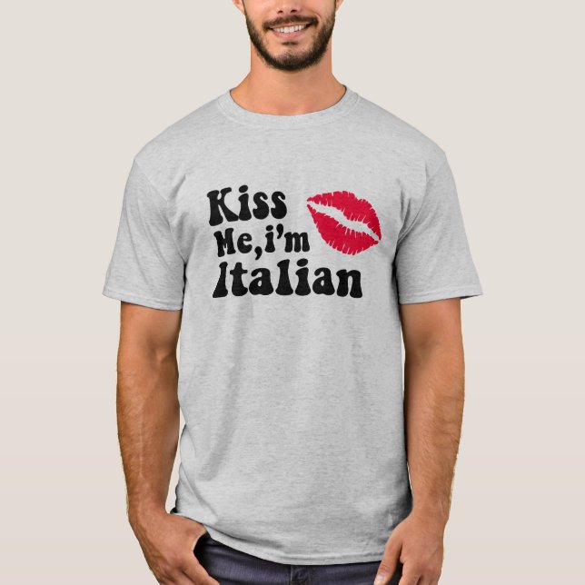 Kuss mich i'm Italiener T-Shirt (Vorderseite)
