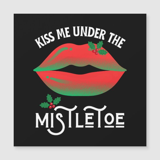 Küss mich unter dem Mistletoe Funny Ugly Weihnacht Magnetkarte (Vorderseite)
