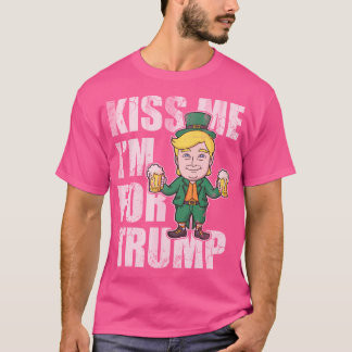 Küss mir, dass ich für Trump bin T-Shirt