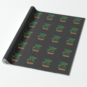 Küss mir, dass ich glücklich irisch bin geschenkpapier