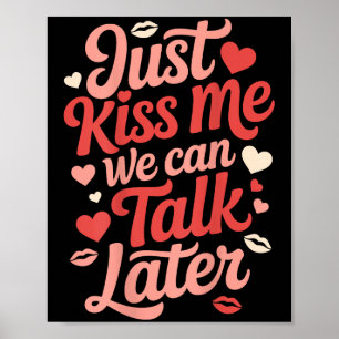 Küss mir einfach, wir können später reden romantis poster