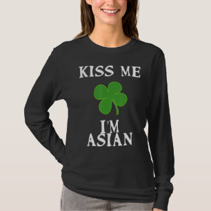 Küss mir, ich bin Asiatin zum St. Patrick's Day T-Shirt