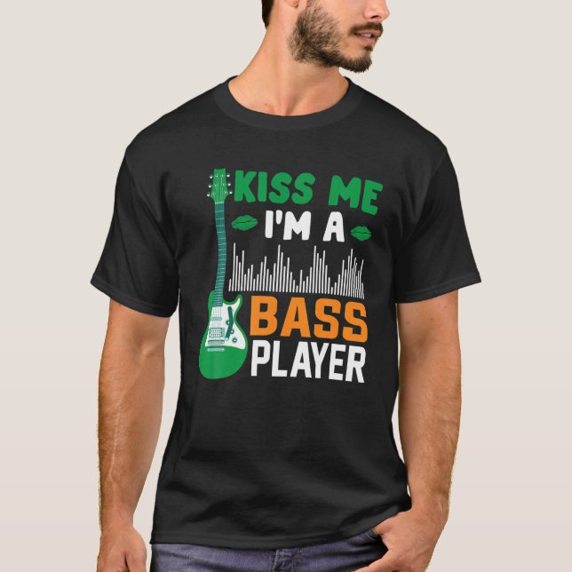 Kuss mir, ich bin ein Bass Player Gelassen die She T-Shirt (Vorderseite)