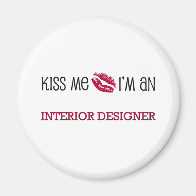 Kuss mir, ich bin INTERIOR DESIGNER Magnet (Vorne)