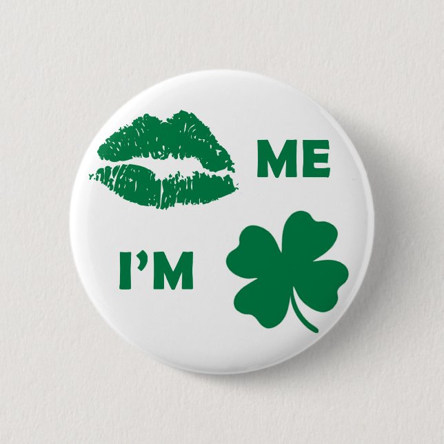 Kuss mir, ich bin irisches St. Patrick's Day Kleeb Button (Vorderseite)