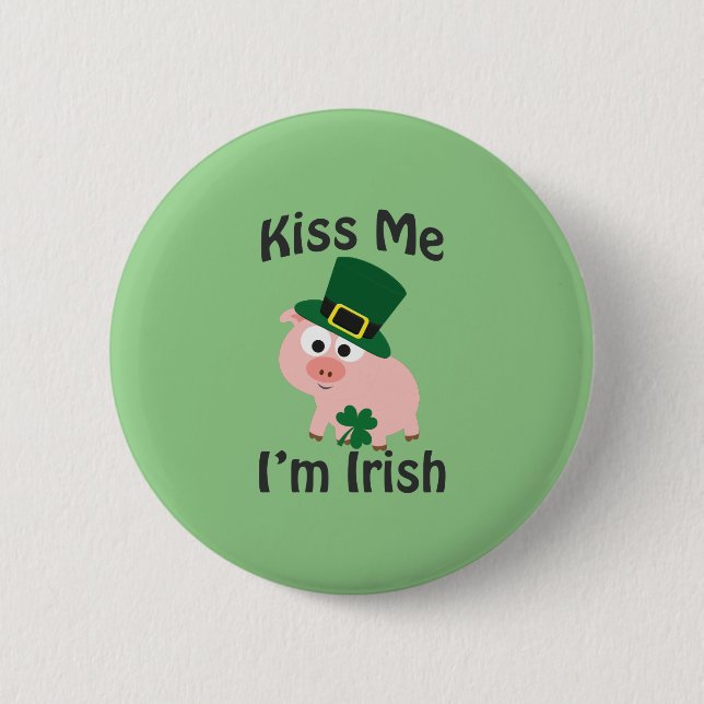 Kuss mir, ich bin Irish Pig Button (Vorderseite)