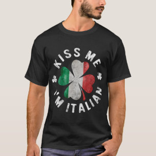 Kuss mir, ich bin Italiener T-Shirt