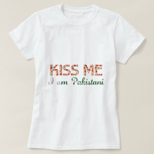 Kuss mir, ich bin Pakistanisches Funny Typografy C T-Shirt