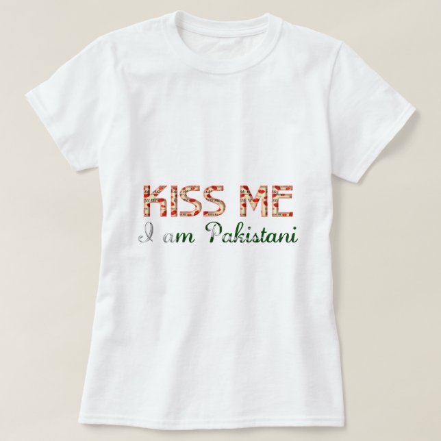 Kuss mir, ich bin Pakistanisches Funny Typografy C T-Shirt (Design vorne)