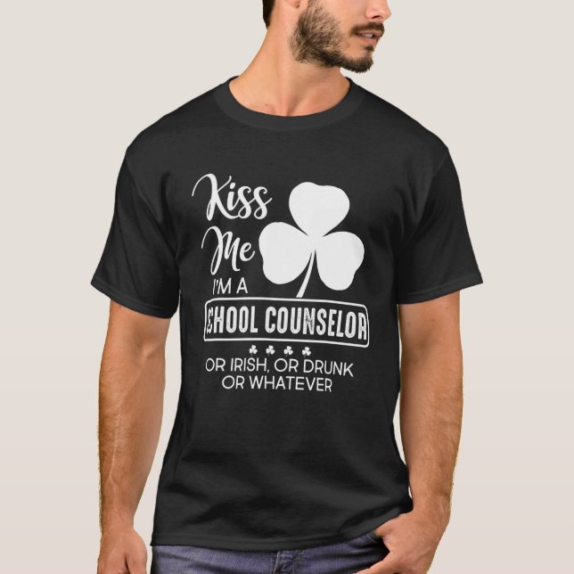 Kuss mir, ich bin Schulberater oder Irisch oder Be T-Shirt (Vorderseite)