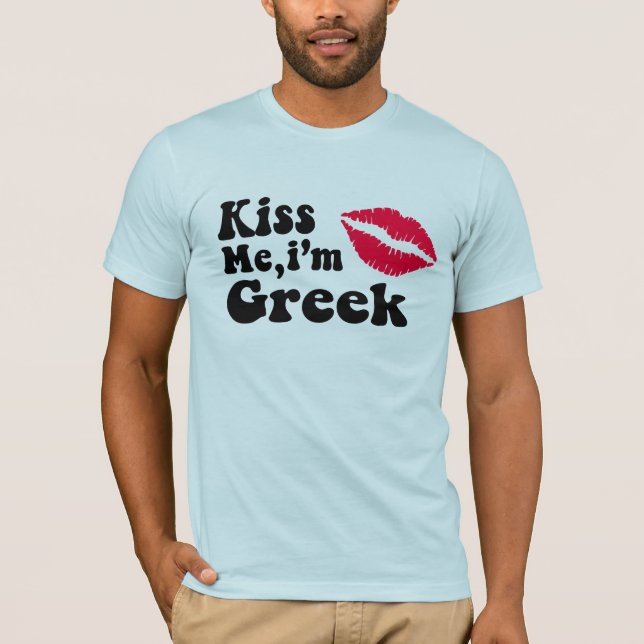 Kuss mir im Griechischen T-Shirt (Vorderseite)