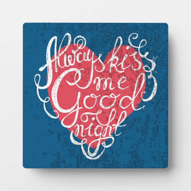 Küss mir immer Goodnight Fotoplatte (Vorderseite)