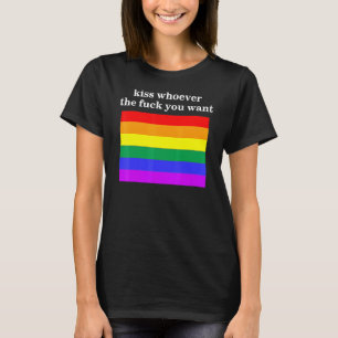 Küss wen du die F Will 1 T-Shirt