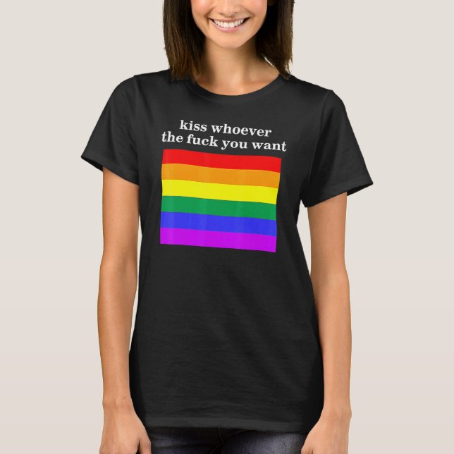 Küss wen du die F Will 1 T-Shirt (Vorderseite)