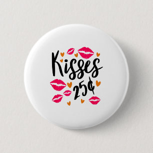 Küsse 25 Cent Valentinstag Shirt Lippen Süßer Kuss Button
