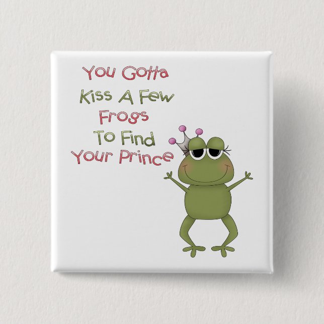Küssen Sie einige Frösche Button (Vorderseite)