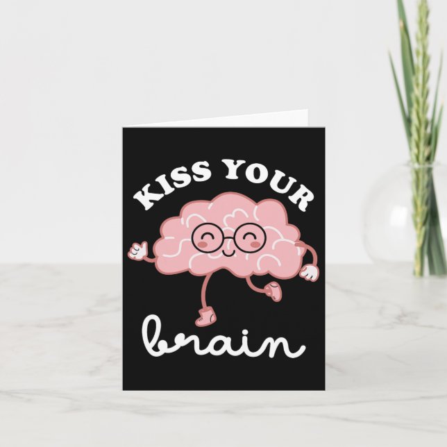 Küssen Sie Ihre Brain Valentines Funny Test Day Te Karte (Vorderseite)