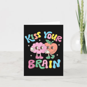Küssen Sie Ihre GehirnValentine Test Day Teacher S Karte
