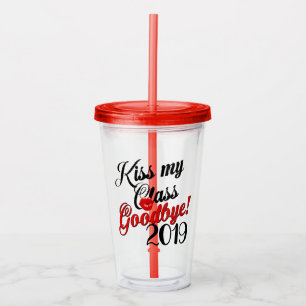 Küssen Sie meine Klasse Auf Wiedersehen 2019 Acryltrinkbecher