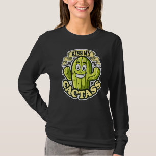 Küssen Sie meinen Kaktaskrebs für Männer Frauen Ni T-Shirt