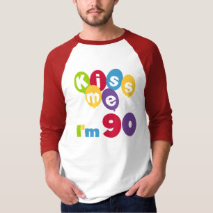 Küssen Sie mich, den ich 90 Geburtstags-T - Shirt