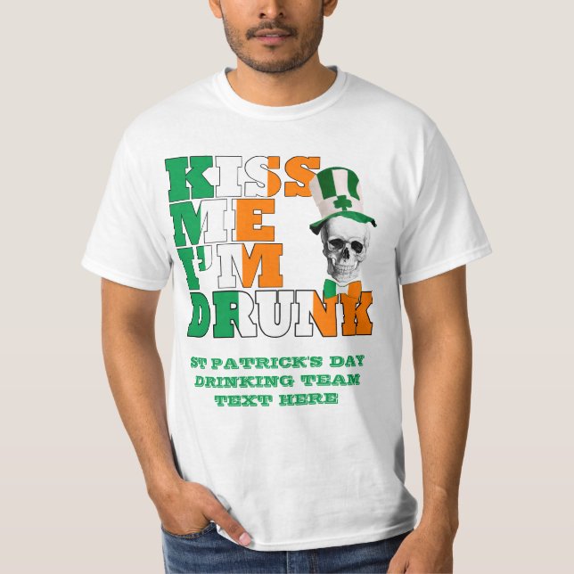 Küssen Sie mich, den ich betrunkenen St Patrick T-Shirt (Vorderseite)