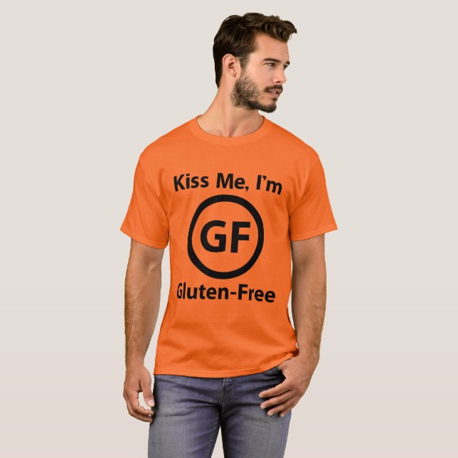 Küssen Sie mich, den ich das freie Gluten bin T-Shirt (Vorne ganz)