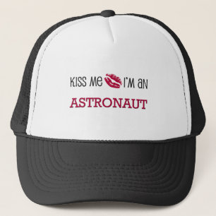 Küssen Sie mich, den ich ein ASTRONAUT bin Truckerkappe