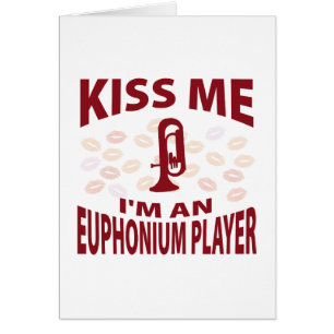 Küssen Sie mich, den ich ein Euphonium-Spieler bi