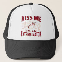 Küssen Sie mich, den ich ein Exterminator bin