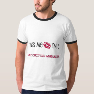 Küssen Sie mich, den ich ein PRODUKTIONSLEITER bi T-Shirt