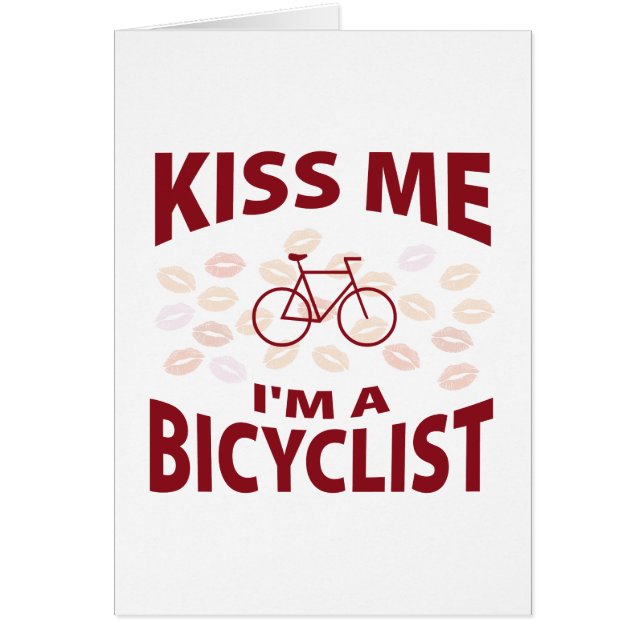 Küssen Sie mich, den ich ein Radfahrer bin (Vorne)