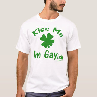 Küssen Sie mich, den ich Gayish bin T-Shirt