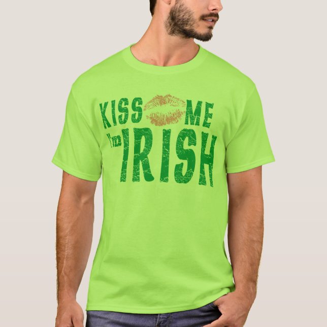 Küssen Sie mich, den ich irisch bin T-Shirt (Vorderseite)
