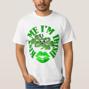 Küssen Sie mich, den ich irisch bin T-Shirt