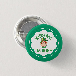 Küssen Sie mich, den ich irischer Smooching Mann Button