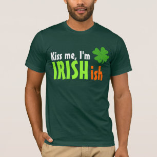 Küssen Sie mich, den ich Irisches-ish Irishish bi T-Shirt
