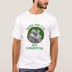 Küssen Sie mich, den ich nicht das Shirt der